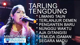 TARLING TENGDUNG CIREBONAN - MIMIE CARINI - LIVE LIBERTY MUSIC [FULL]