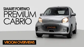 Smart ForTwo EQ Premium Cabrio | VROOM Overview