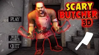 СТРАШНЫЙ МЯСНИК 3Д ПОБЕГ ИЗ ДОМА - Scary Butcher 3D Granny