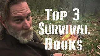 The 3 Best Survival Books You Should Be Studying