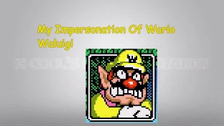 Wario Voice Impersonations (Old)