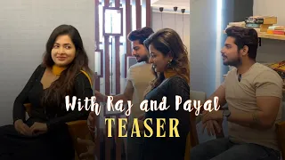 Teaser | Interview | Raj Rajesh | Payal | Ollywood | Shradha Saburi Production