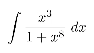 Integral of x^3/(1+x^8) (substitution)