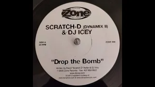 Scratch-D (Dynamix II) & Dj Icey - Drop The Bomb (Original Mix) 2005