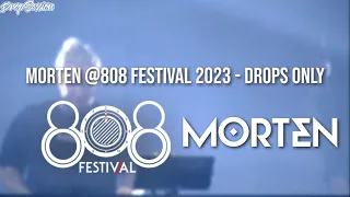 MORTEN @808 Festival 2023 - Drops Only