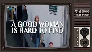 A Good Woman is Hard to Find (2019) - Movie Review