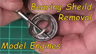 Removing a Bearing Shield - Model Engine Bearing replacement - RC Model Aeroplane Build & Repair