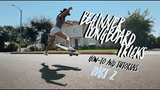 Beginner Longboard Freestyle Tricks | Part 2