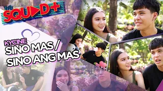 SINO MAS / SINO ANG MAS • KYCINE | The Squad+