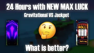 24 HOURS Jackpot Gauntlet VS Gravitational Device with NEW MAX LUCK [Sol's RNG]