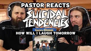 Suicidal Tendencies "How will I laugh tomorrow" // Pastor Rob Reaction and analysis