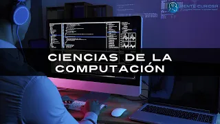 Ciencias de la computación - ¿Qué estudiar?