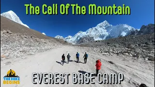 The Call Of The Mountain | Everest Base Camp Trek | Mount Everest | Nepal