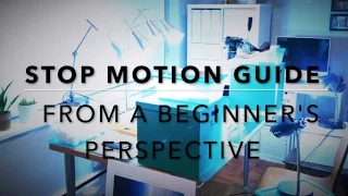 Beginner's guide to Stop Motion