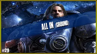 Starcraft 2: Wings of Liberty | Mission 29 - All In "Ground" (Brutal)