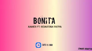 Bonita - Juanes Ft Sebastian Yatra (Remix)