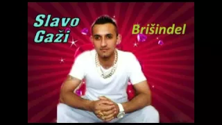 Slavo Gaži - Brišindel