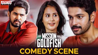 "Mission Gold Fish" Movie Comedy Scene | South Movie | Aadi Saikumar, Sasha Chettri, Nitya Naresh