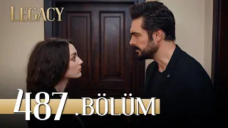 Emanet 487. Bölüm | Legacy Episode 487