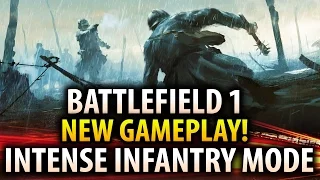 FIRST LOOK!  BATTLEFIELD 1 NEW GAMEPLAY!  Intense Infantry Warfare Squad Domination!