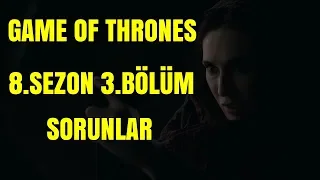 Game Of Thrones 8.Sezon 3.Bölüm Rezaleti