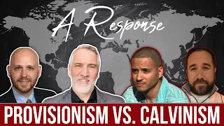 Calvinism vs Provisionism