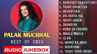 Palak Muchhal 2023 Audio Jukebox | Palak Muchhal All Songs 2023 |