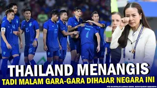 🔴 THAILAND MENANGIS TADI MALAM !! Diluar Dugaan DIHAJAR Tim ANTAH BERANTAH Ini di Depan Fans Sendiri