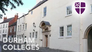 Durham Colleges - The complete guide/tour