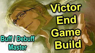 Victor Master of Buff and Debuffs | End Game Build | Chained Echoes