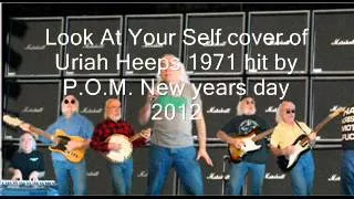 Look At Yourself  Uriah Heep cover Tribute song by P.O.M. 2012