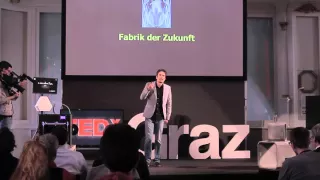 DIE PRODUKTION DER ZUKUNFT UND DIE AKTUELLE INDUSTRIELLE REVOLUTION | Thomas Schwarzl | TEDxGraz