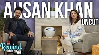 The Uncut Version of Ahsan Khan on  Rewind with Samina Peerzada | Episode 1 | Udaari | Chupan Chupai