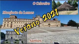 MONFORTE DE LEMOS, O CEBREIRO Y SAMOS. RECORRIENDO LA PROVINCIA DE LUGO (VERANO 2021).