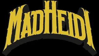 Mad Heidi - Become A Mad Investor!