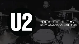 U2 - Beautiful Day | Drum Cover | Zulyad Quazi