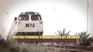 MISTERI PENUNGGU STASIUN KERETA API KALIWEDI | MISTERI DUNIA (22/05/22)