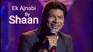 Ek Ajnabi Hasina Se By Shaan Live Full video In HD