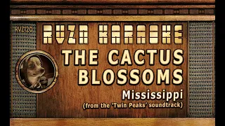 THE CACTUS BLOSSOMS - "Mississippi" Karaoke