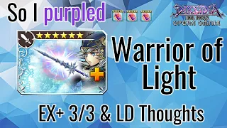 DFFOO GL | So I purpled... Warrior of Light - EX+ 3/3 & LD Thoughts