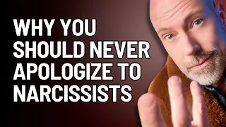 Why you never apologize to narcissists