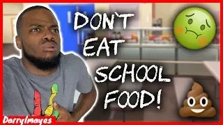 SCHOOL FOOD HAVE YOU LIKE... (FUNNY!)