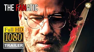 THE FANATIC | Official Full HD Trailer # 1 (2019) | John Travolta | THRILLER | Future Movies