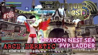 #266 Still Become the Rare Char in PVP ~ Arch Heretic - Dragon Nest SEA PVP Ladder