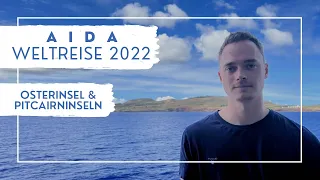 AIDA Weltreise 2022 - Osterinsel & Pitcairninseln - VLOG Teil 16
