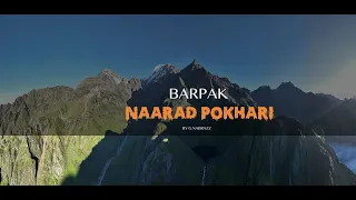 BARPAK NAARAD POKHARI[4100mt.h]/JanaiPurnima