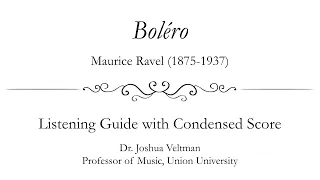 Ravel's Bolero: Listening Guide with Condensed Score 2.0