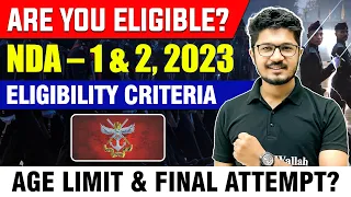 Check If You Are Eligible for NDA Exam | Age Limit & Final Attempt