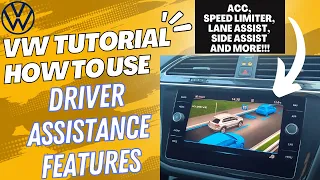 VW Driver Assist Tutorial -- How to Use ACC, Travel Assist, Lane Assist, Side Assist and more!!!
