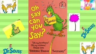 READ ALOUD: Oh Say Can You Say? By Dr. Seuss